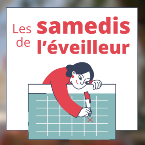 Les samedis de l’éveilleur